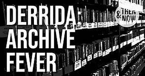 Archive Fever - Derrida, Steedman, & the Archival Turn