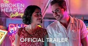 THE BROKEN HEARTS GALLERY - Official Trailer (HD) - In Theaters 20th November