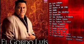 El Gordo Luis 15 Grandes Exitos Enganchado CD Completo