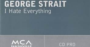 George Strait - I Hate Everything