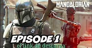 The Mandalorian Temporada 1 Capitulo 1 Español Latino HD por MediaFire