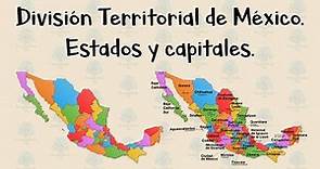 🇲🇽 Estados y Capitales de México. / División Territorial. 🇲🇽 FÁCIL, RÁPIDO y con EJEMPLOS.