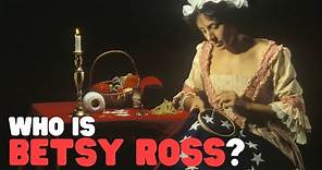 Who Is Betsy Ross? | The History of Betsy Ross for Kids