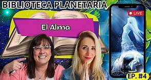 Biblioteca Planetaria (4) 📚✨- EL ALMA || Naty Faviano - Andrea Barnabé