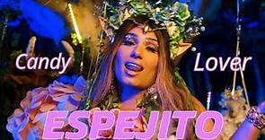 Candy Lover - Espejito (Official Video)