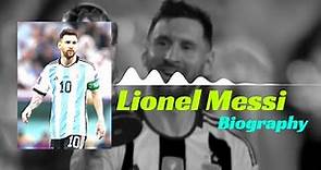 Biography Lionel Messi