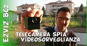 Ezviz BC2 recensione telecamera spia e per la videosorveglianza WiFi da esterno e interno