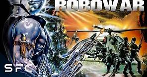 Robowar | Full Movie | Classic 80s Action Sci-Fi | Remastered In HD