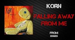 Korn - Falling Away From Me [Lyrics Video]