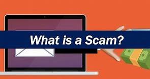 What is a Scam?
