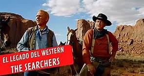 El Legado del Western: THE SEARCHERS