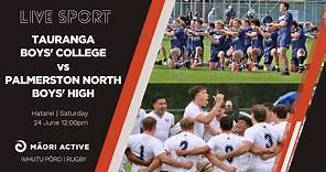 Super 8 Rugby First XV | Tauranga Boys' College v Palmerston North Boys' High