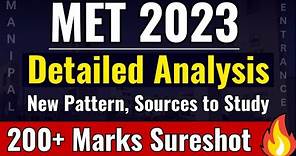 MET 2023 Most Detailed Analysis | MET 2023 New Exam Pattern | Manipal College | Score 200+ in MET