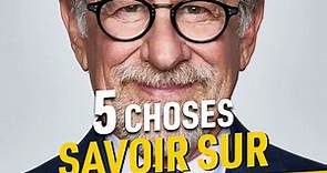 5 choses à savoir sur Steven Spielberg