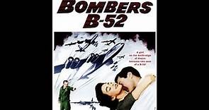 Bombarderos B 52 (Bombers B-52) Pelicula Belica Fuerza Aérea