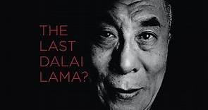 The Last Dalai Lama? | Full Documentary Movie