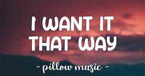 I Want It That Way - Backstreet Boys (Lyrics) 🎵