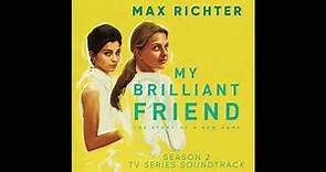 My Brilliant Friend - Season 2 - TV Series Soundtrack - Max Richter