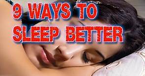 How to Sleep Better – 9 Proven Strategies for better sleep and restful nights