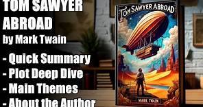 "Tom Sawyer Abroad" by Mark Twain - Book Summary