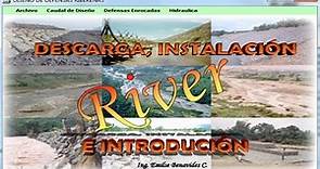 Curso de River: Diseño de Defensas Ribereñas - Clase Nº 01: Descarga, Instalación e Introducción