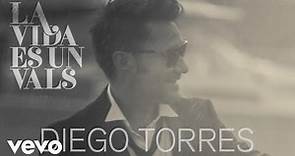 Diego Torres - La Vida Es un Vals (Cover Audio)