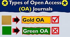 Types of Open Access Journals | Gold vs. Green Open Access Journals