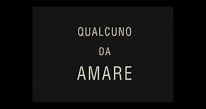 QUALCUNO DA AMARE (2012) HD Italiano