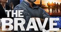 The Brave - watch tv show streaming online
