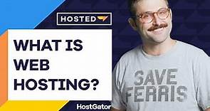 What is Web Hosting? - HostGator Hosted