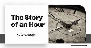The Story of an Hour by Kate Chopin: A brief analysis