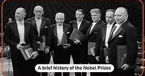 A brief history of the Nobel Prizes