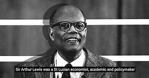 Black Excellence - Sir Arthur Lewis and His Enduring Legacy