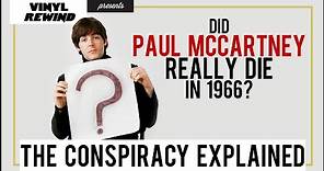 Did Paul McCartney really die in 1966? The history of the conspiracy theory | Vinyl Rewind