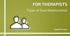 What Is a Dual Relationship in Therapy?