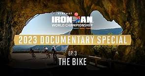 Ep 3: The Bike | 2023 VinFast IRONMAN World Championship Documentary Special