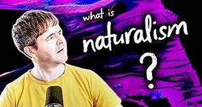 What is Naturalism? | Philosophy Glossary