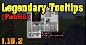 Legendary Tooltips [Fabric] Mod 1.18.2 & How To Install for Minecraft
