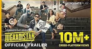 Jugaadistan | Official Trailer | Lionsgate Play Original | Arjun Mathur | Sumeet Vyas | Ahsaas