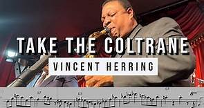 Vincent Herring on "Take The Coltrane" (Live at Smoke) | Solo Transcription for Alto Saxophone