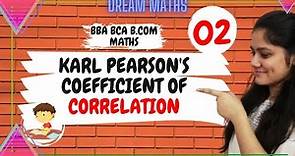 Introduction to Karl Pearson's coefficient of correlation|Actual mean method|Dream Maths