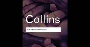 "Black Feminist Thought" By Patricia Hill Collins