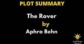 Plot Summary Of The Rover By Aphra Behn. - The Rover By Aphra Behn |