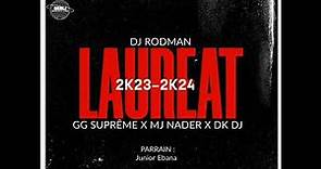 Dj RODMAN FEAT GG SUPRÊME X DK DJ X MJ NADER - LAURÉAT 2k24 (Audio officiel)