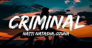 Natti Natasha ❌ Ozuna - Criminal (Letra /Lyrics)