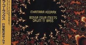 Ithamara Koorax - Bossa Nova Meets Drum And Bass