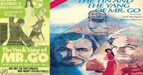 The Yin and the Yang of Mr. Go (1970) ★