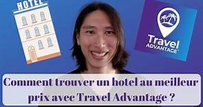 Comment trouver un hôtel pas cher avec Travel Advantage ? Meilleur prix sur resort & hotel 🏨💵🏷️