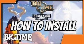 How To Install BigTime on PC
