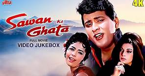 4K Sawan Ki Ghata (सावन की घटा) Full Movie Video Jukebox 1966 Manoj K, Sharmila T, Mumtaz -Mohd Rafi